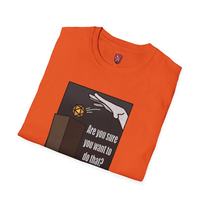 Not a question, a warning! Unisex Softstyle T-Shirt