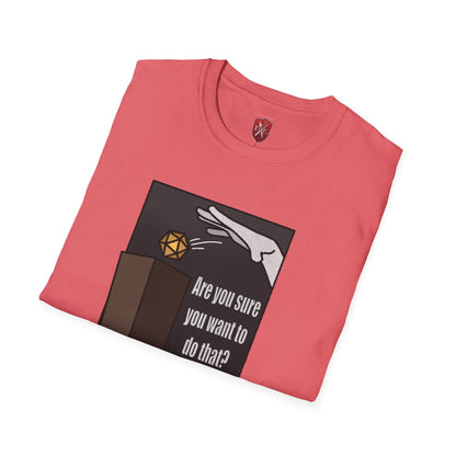 Not a question, a warning! Unisex Softstyle T-Shirt